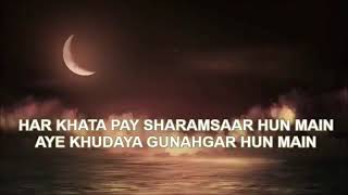 Har khata pe sharamsar hoon main with lyrics [upl. by Ocsic558]