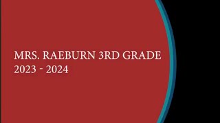 Mrs Raeburn 3rd Grade 2023  2024 [upl. by Ahsircal922]