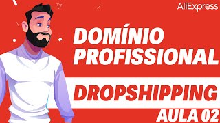 Aula 02 – Registrar Domínio Profissional – Curso Dropshipping 2024 [upl. by Atnwahs]