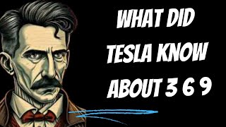 Why was Nicola Tesla interested in 369 numbers [upl. by Jollenta]