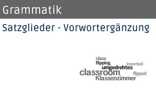 Grammatik Satzglieder  Vorwortergänzung [upl. by Conyers]