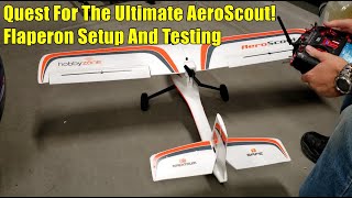 HobbyZone AeroScout S2 11m Flaperon Test and Setup [upl. by Tarrance]