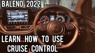 Maruti Baleno 2022 Cruise Control  How to use Cruise Control  Most detailed video on CruiseControl [upl. by Arekat]