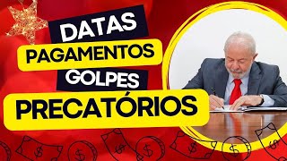 PAGAMENTOS PRECATÓRIOS MEDIDA PROVISÓRIA DATAS PAGAMENTOS E GOLPES [upl. by Sidnarb]