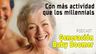 👪 BABY BOOMERS 2021  SERIE De la SILENCIOSA a la Z 🎧 PODCAST 2 [upl. by Orland]