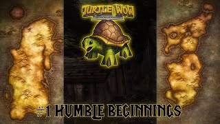 Lets Play Turtle WoW  Episode 1  Humble beginnings [upl. by Cordey175]