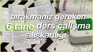 bırakmanız gereken 6 tane ders çalışma alışkanlığı [upl. by Orelle]