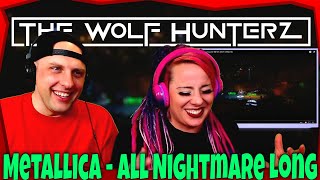 Metallica  All Nightmare Long Live Nimes 2009 THE WOLF HUNTERZ Reactions [upl. by Elvira]