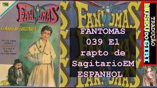 FANTOMAS 039 El rapto de Sagitario comics gibi quadrinhos historieta fumetti [upl. by Yffub851]