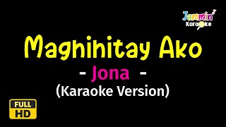 Maghihintay Ako  Jona Karaoke Version [upl. by Ecnahc]