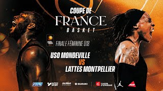 LIVE COUPE DE FRANCE  Mondeville  LattesMontpellier  Finale U18 féminines [upl. by Weismann]