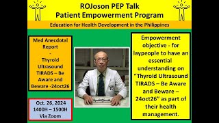 ROJoson PEP Talk MAR  Thyroid Ultrasound TIRADS  Be Aware and Beware  24oct26 [upl. by Roumell186]