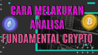 CARA MELAKUKAN ANALISA FUNDAMENTAL UNTUK CRYPTO BELAJAR CRYPTO UNTUK PEMULA CARA DYOR YANG BENAR [upl. by Ttenna189]