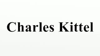 Charles Kittel [upl. by Krisha]