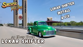 How to install Lokar shifter  1954 Chevy Truck [upl. by Ttesil]