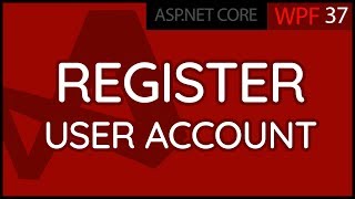 C WPF UI Tutorials 37  Register A User [upl. by Epilef458]