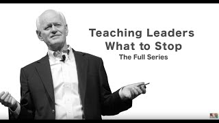 Teaching Leaders What to Stop  FULL SERIES [upl. by Helbonia434]