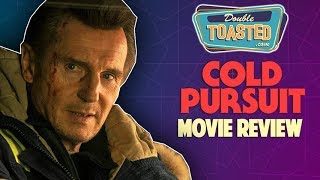 COLD PURSUIT MOVIE REVIEW  Double Toasted Reviews [upl. by Ettesus]