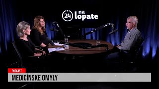 24 podcast Na lopate  Medicínske omyly [upl. by Bussey]