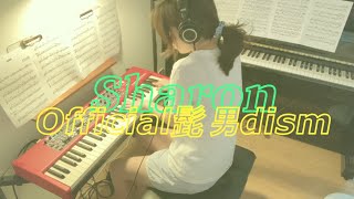 Official髭男dism  Sharon Piano Cover [upl. by Gaskin11]