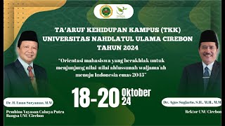 PEMBUKAAN TAARUF KEHIDUPAN KAMPUS UNIVERSITAS NAHDLATUL ULAMA CIREBON [upl. by Nnaylime]