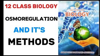 Osmoregulation and methods of osmoregulation class 12biology [upl. by Iruy]