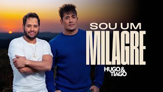 Sou um milagre  Hugo amp Tiago Clipe Oficial [upl. by Arrac106]