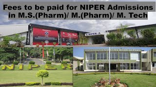 Fees to be paid for NIPER 2023 Admissions in MSPharm MPharm M Tech [upl. by Sirhc]