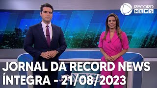 Jornal da Record News  21082023 [upl. by Bakki]