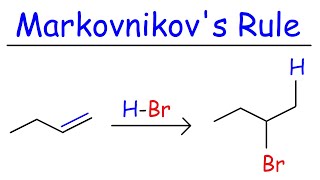 Markovnikovs Rule [upl. by Namyh]