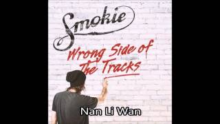 Smokie  Nan Li Wan [upl. by Gaynor]