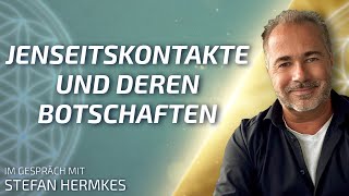 Jenseitskontakte und deren Botschaften  Stefan Hermkes im Gespräch [upl. by Abramson]