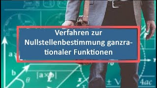 Verfahren zur Nullstellenbestimmung ganzrationaler Funktionen [upl. by Gudrun]