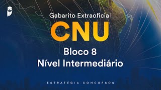 Gabarito Extraoficial CNU  Bloco 8  Nível Intermediário [upl. by Nitsur908]