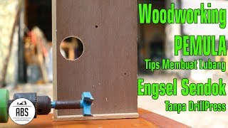 Tips Membuat Lubang Engsel Sendok Tanpa Drill Press untuk Pemula [upl. by Francis]