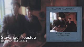 Half Man Half Biscuit  Stavanger Töestub Official Audio [upl. by Neras]