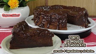 TORTA DE MOUSSE DE CHOCOLATE con solo 4 Ingredientes y sin harina deliciosa [upl. by Llenrod]