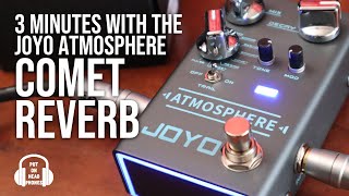 JOYO ATMOSPHERE COMET REVERB [upl. by Grissom245]