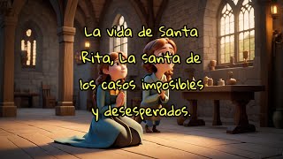 La vida de Santa Rita La santa de los casos imposibles y desesperados [upl. by Hezekiah]