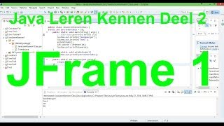 JFrame 1  Java Leren Kennen Deel 2  Dutch Programmers [upl. by Werna]