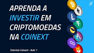 Como investir em criptomoedas na Coinext  A melhor exchange do Brasil [upl. by Bevus]