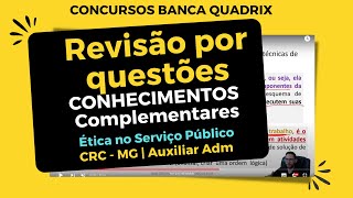 ÉTICA NO SERVIÇO PÚBLICO  BANCA QUADRIX  CRC  MG  2022 [upl. by Bidget]