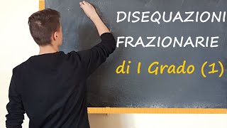 Disequazioni Frazionarie  PARTE 1 [upl. by Harleigh]