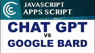 Chat GPT vs Google Bard for JavaScript Apps Script Code [upl. by Trueman]