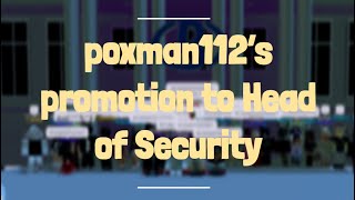 poxman112s promotion to Head of Security  Bloxton Hotels [upl. by Anide]