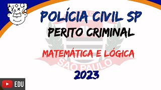 PCSP Perito 2023  Gabarito Matemática e Raciocínio Lógico  Concurso Polícia Civil SP 2024 [upl. by Ramak618]