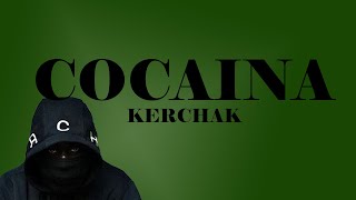 KERCHAK COCAINA ParolesLyrics [upl. by Nnylak]