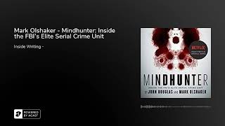 Mark Olshaker  Mindhunter Inside the FBIs Elite Serial Crime Unit 2017 [upl. by Zaria112]