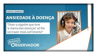 Ansiedade à doença A aflição de quem acredita que não tem saúde [upl. by Ventura]