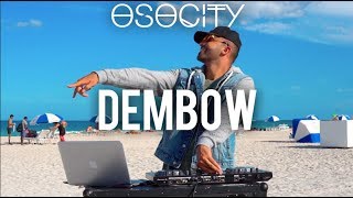 Dembow 2019  The Best of Dembow 2019 by OSOCITY [upl. by Presley]